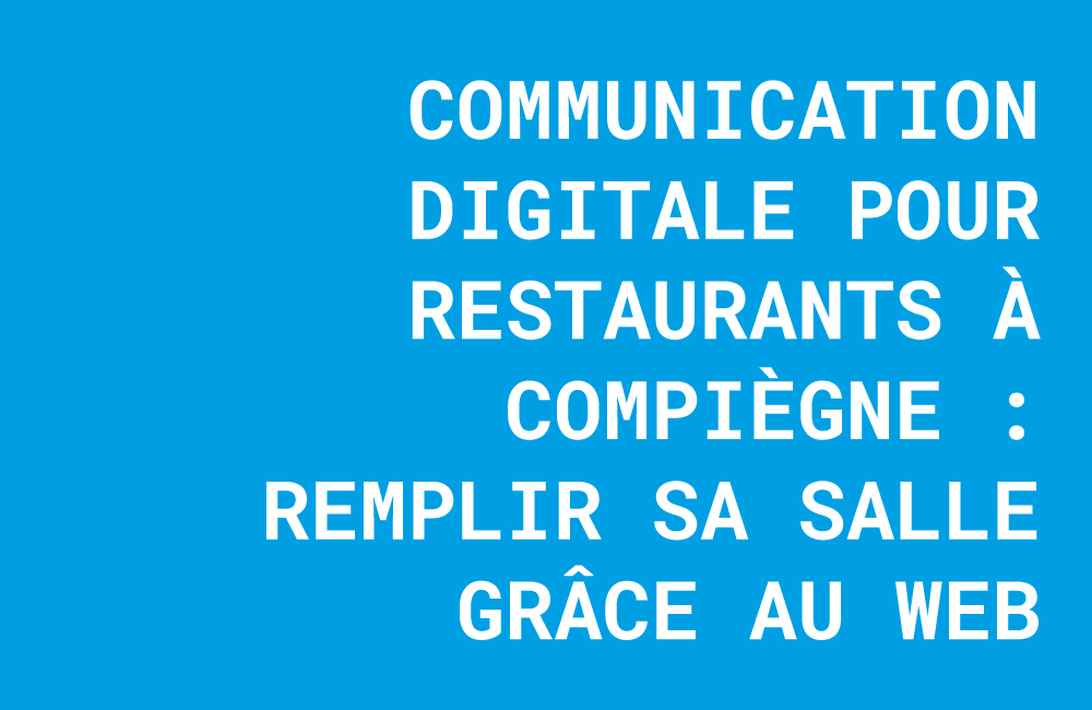 Communication digitale restaurant Compiègne, réseaux sociaux Oise, marketing restaurant Compiègne, augmenter réservations restaurant, visibilité digitale restaurant, agence communication Compiègne, photographie culinaire Oise, SEO restaurant Oise, booster clientèle restaurant.